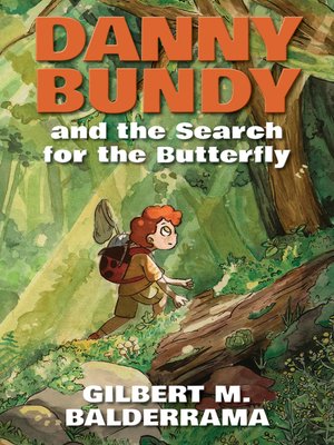 cover image of Danny Bundy and the Search for the Butterfly